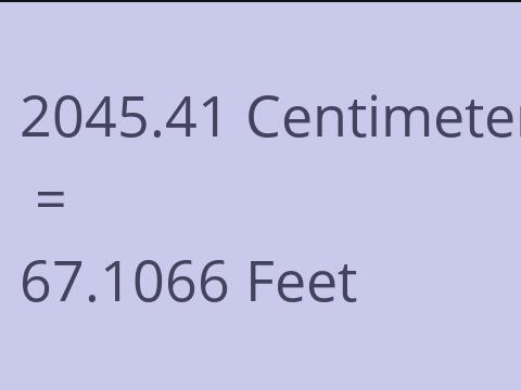 2045.41 CM TO FEET