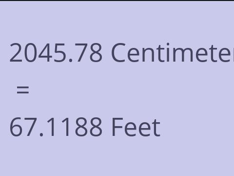 2045.78 CM TO FEET