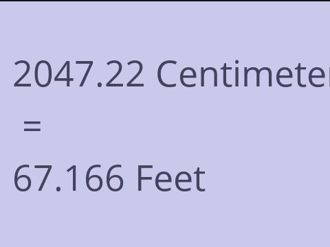 2047.22 CM TO FEET