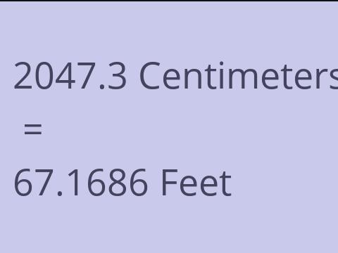 2047.3 CM TO FEET