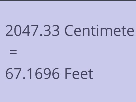 2047.33 CM TO FEET