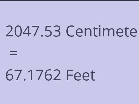 2047.53 CM TO FEET