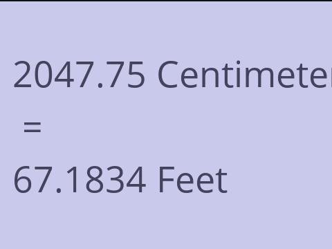 2047.75 CM TO FEET