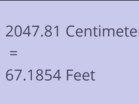 2047.81 CM TO FEET