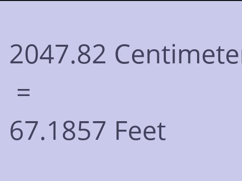 2047.82 CM TO FEET