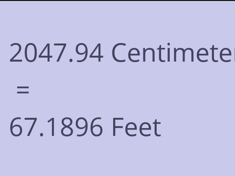 2047.94 CM TO FEET