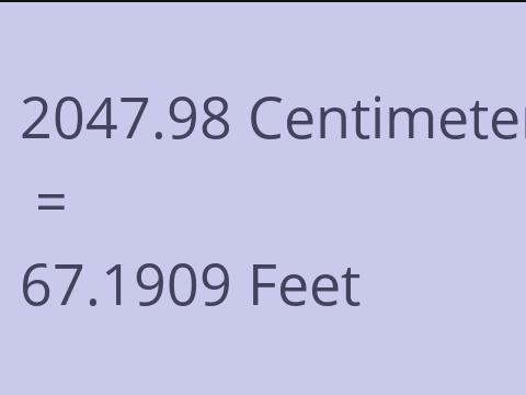 2047.98 CM TO FEET