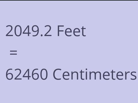 2049.2 FEET TO CM