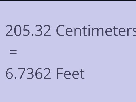 205.32 CM TO FEET