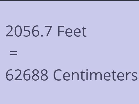 2056.7 FEET TO CM