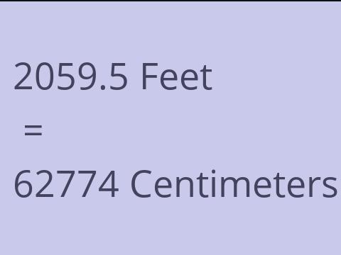 2059.5 FEET TO CM