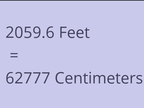 2059.6 FEET TO CM