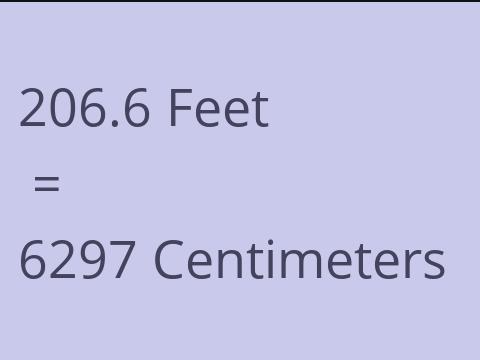 206.6 FEET TO CM