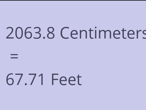 2063.8 CM TO FEET