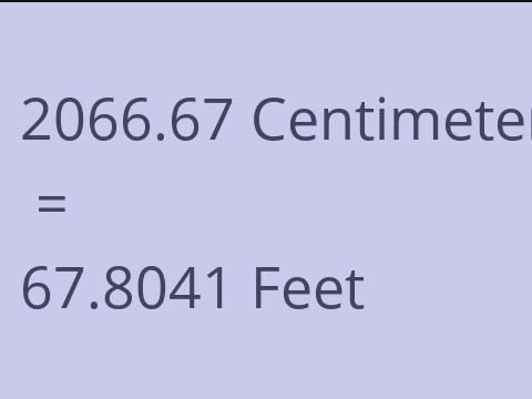 2066.67 CM TO FEET