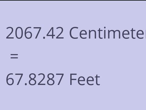 2067.42 CM TO FEET