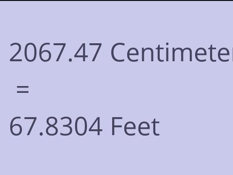 2067.47 CM TO FEET