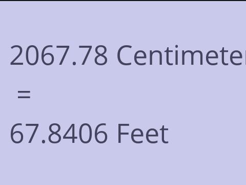 2067.78 CM TO FEET
