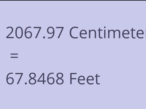 2067.97 CM TO FEET