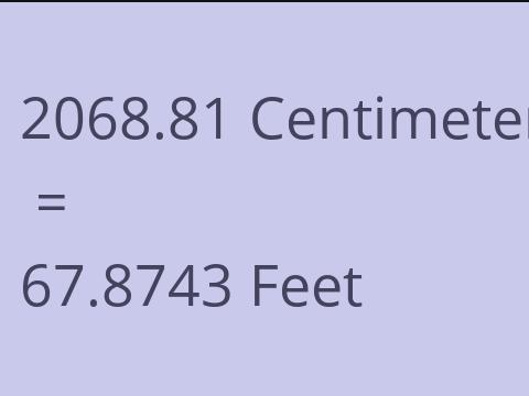 2068.81 CM TO FEET