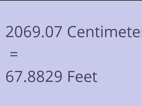 2069.07 CM TO FEET