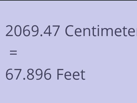 2069.47 CM TO FEET