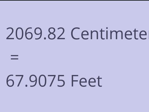 2069.82 CM TO FEET