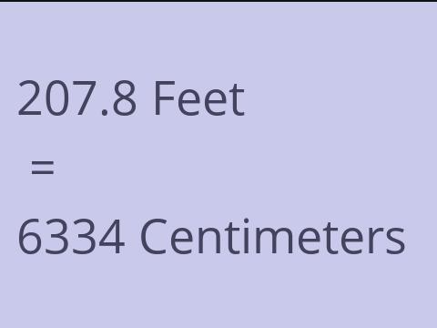 207.8 FEET TO CM