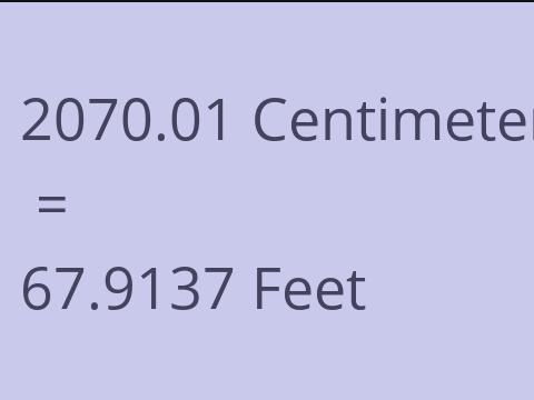 2070.01 CM TO FEET