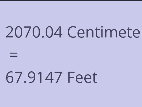 2070.04 CM TO FEET