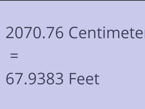 2070.76 CM TO FEET