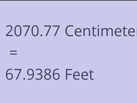 2070.77 CM TO FEET