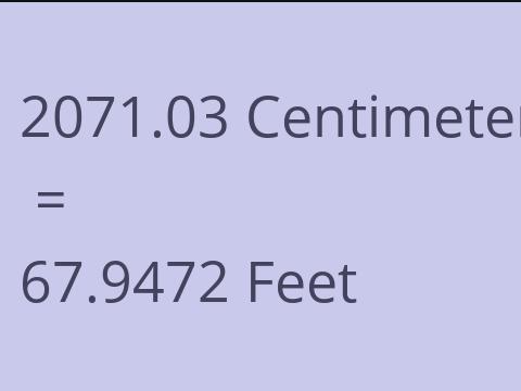 2071.03 CM TO FEET