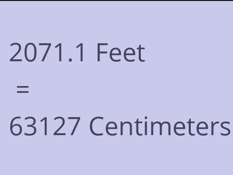 2071.1 FEET TO CM