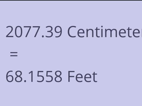 2077.39 CM TO FEET