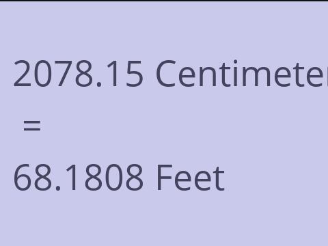 2078.15 CM TO FEET