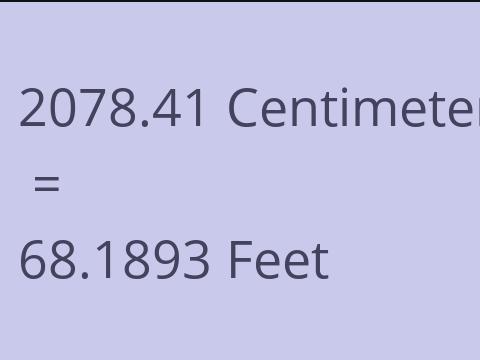 2078.41 CM TO FEET