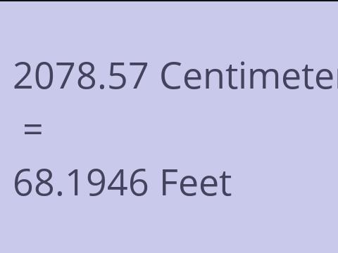 2078.57 CM TO FEET