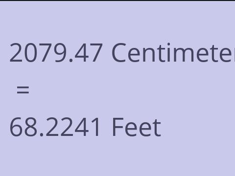 2079.47 CM TO FEET