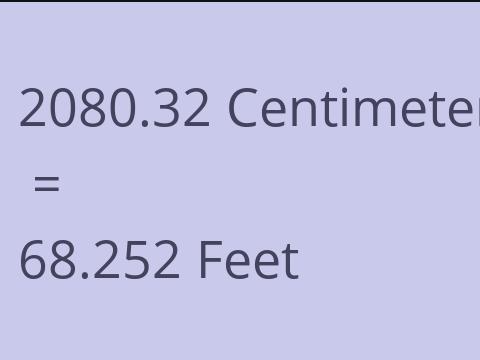 2080.32 CM TO FEET