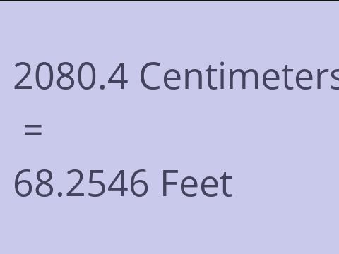 2080.4 CM TO FEET