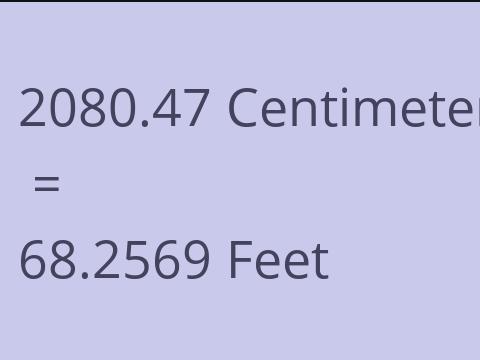 2080.47 CM TO FEET