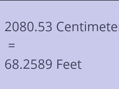 2080.53 CM TO FEET