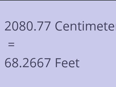 2080.77 CM TO FEET