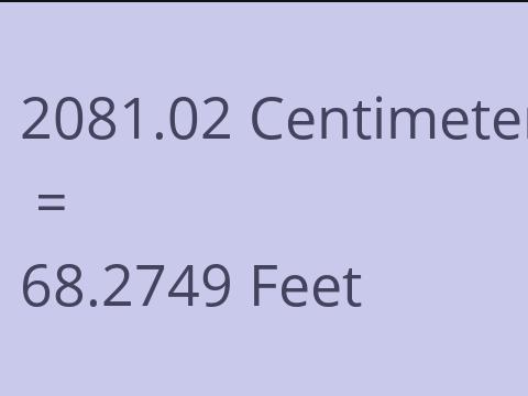 2081.02 CM TO FEET