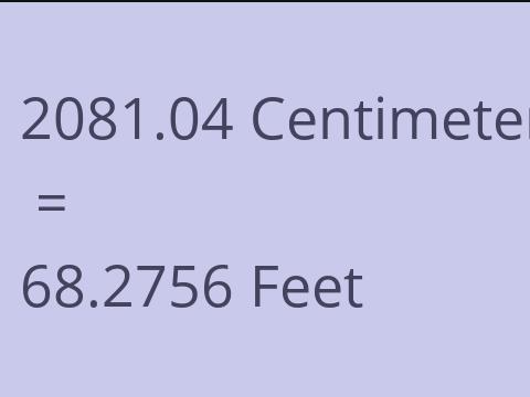 2081.04 CM TO FEET