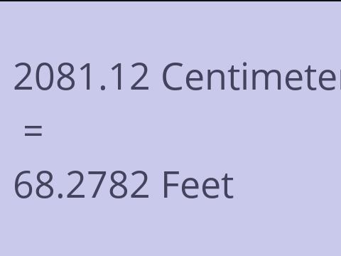 2081.12 CM TO FEET