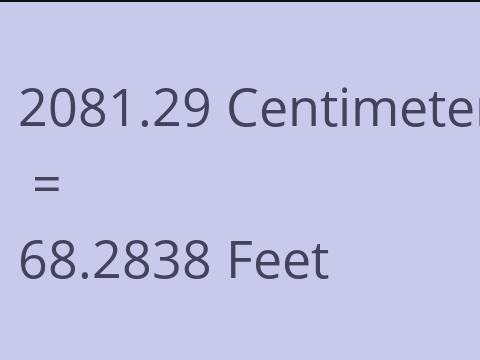 2081.29 CM TO FEET