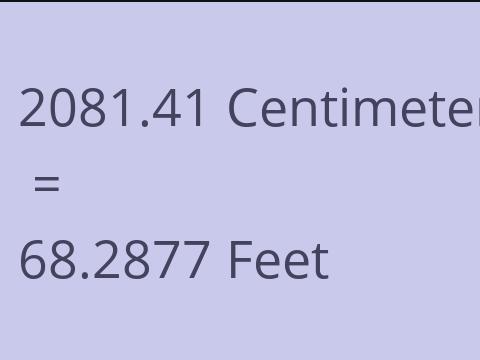 2081.41 CM TO FEET