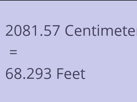 2081.57 CM TO FEET